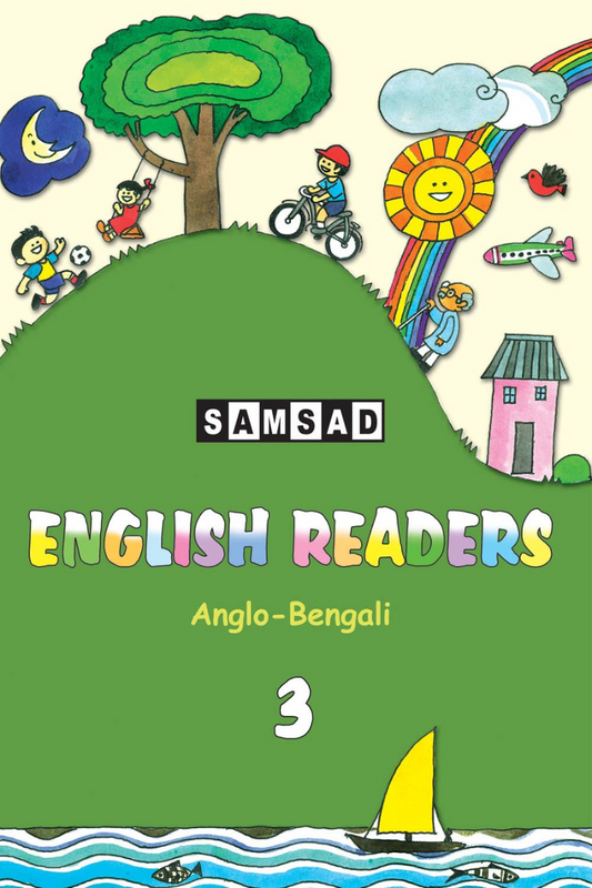 Samsad English Reader Book - Anglo Bengali - 3 — Sailesh Sengupta & Chandana Datta