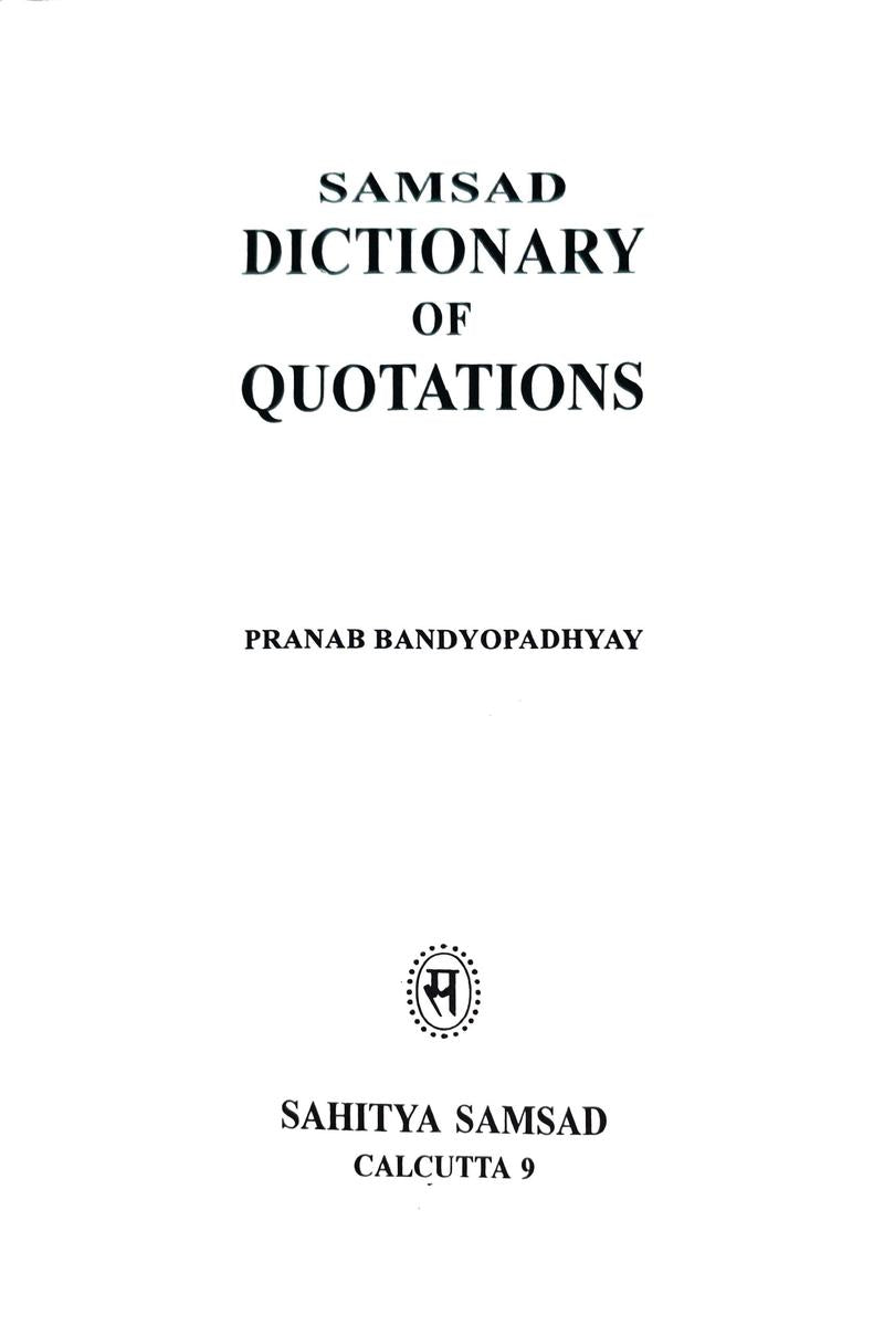 Samsad Dictionary of Quotations — Pranab Bandopadhyay