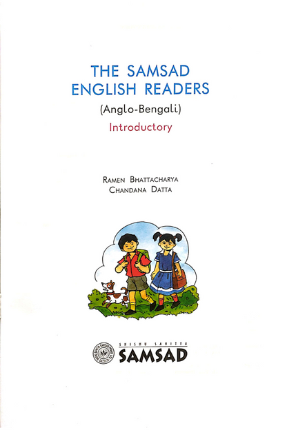 Samsad English Reader Book - Anglo Bengali - Introductory — Ramen Bhattacharjee & Chandana Datta