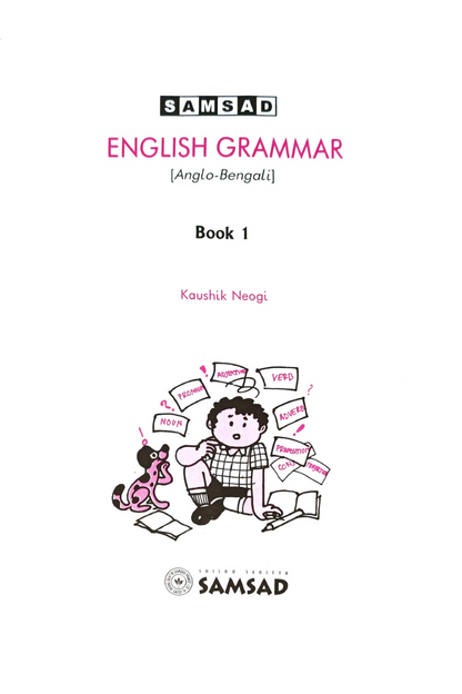 Samsad English Grammar I - Anglo-Bengali — Koushik Neogi