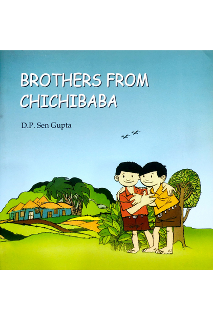 Brothers from Chichibaba — D. P. Sengupta